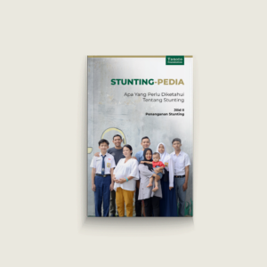 Stunting-pedia 2: Apa Yang Perlu Diketahui Tentang Stunting